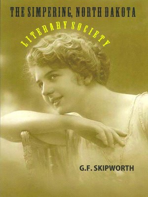 cover image of The Simpering, North Dakota, Literary Society